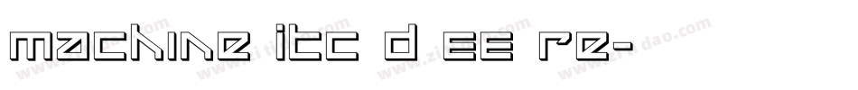 Machine Itc D EE Re字体转换